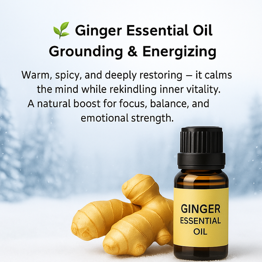 Ginger Essential Oil - Grounding And Energizing